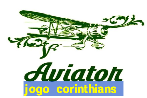 jogo corinthians hoje futemax